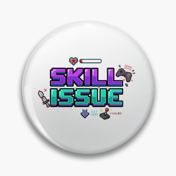 Item preview, Skill Issue designed and sold by Zack's Digital Threads.