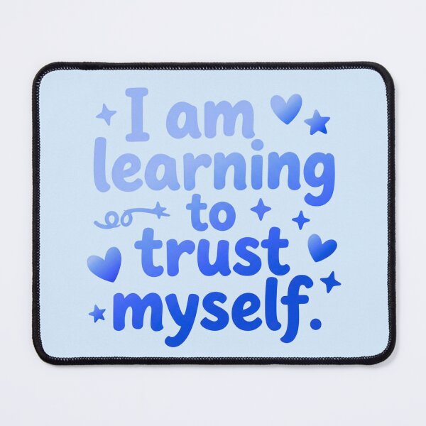Item preview, I am learning to trust myself designed and sold by bubblyrainbow.