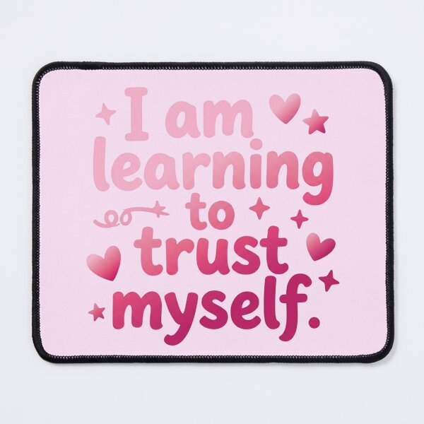 Item preview, I am learning to trust myself (Pink) designed and sold by bubblyrainbow.