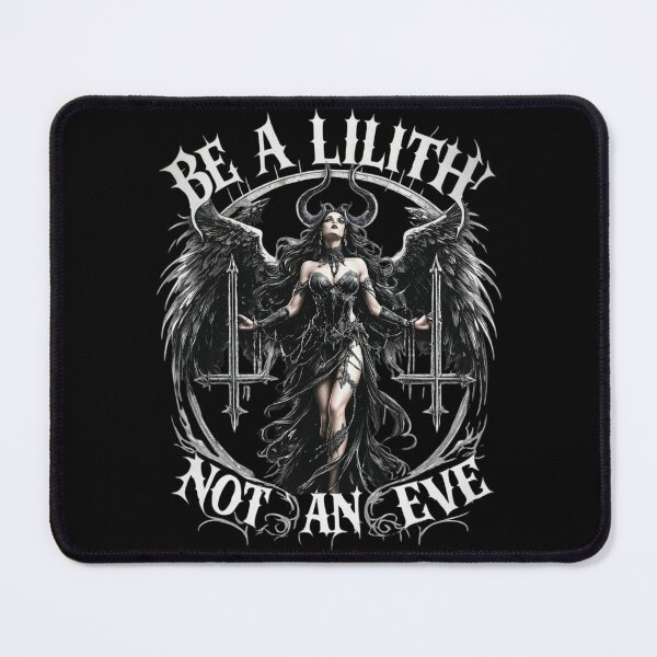 Item preview, Be A Lilith Not An Eve Gothic Design designed and sold by DeimosArtIntl.