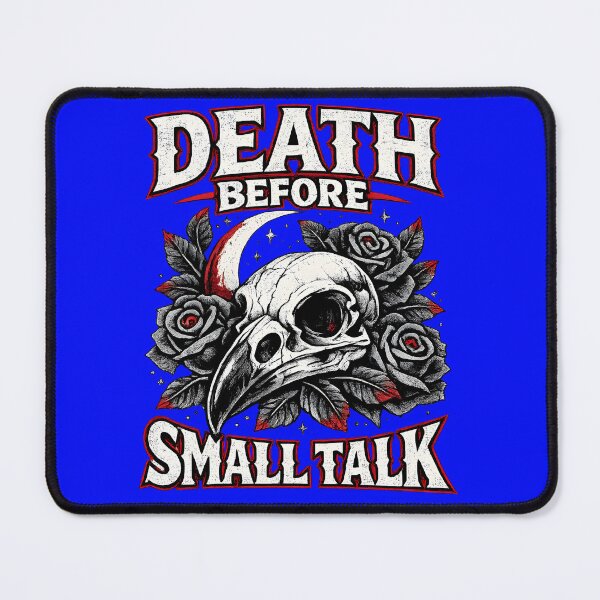 Item preview, Death Before Small Talk Skull designed and sold by KICOR.