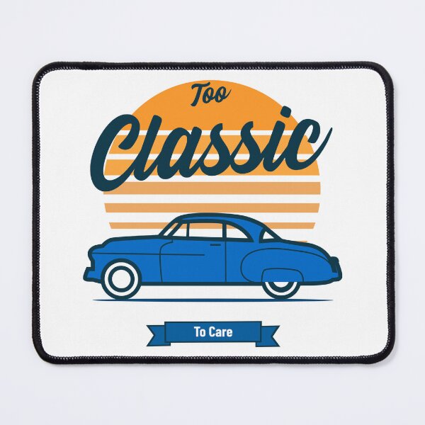 Item preview, Too Classic To Care Classic Car Shows designed and sold by PTMerchco.