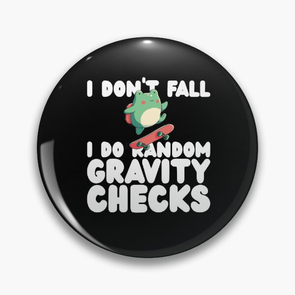 Item preview, I Don't Fall designed and sold by AHobbyAJob.