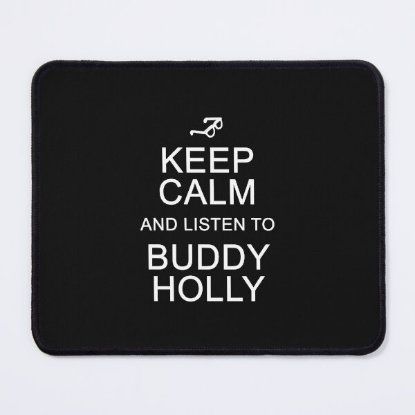 Item preview, Keep Calm and wait for Buddy Holly designed and sold by Normbot2000.
