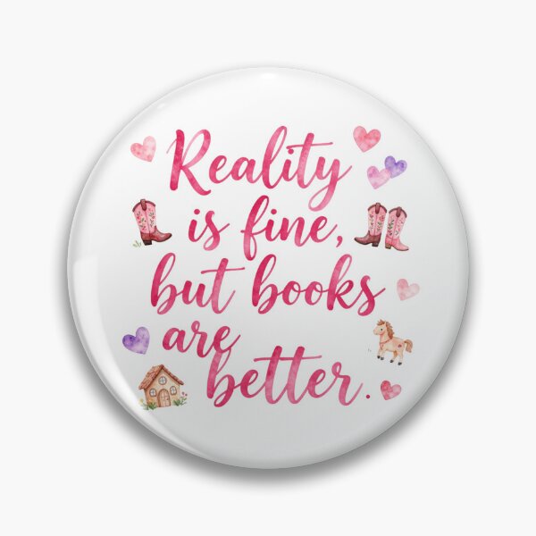 Item preview, Reality is fine, but books are better. designed and sold by bubblyrainbow.