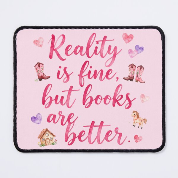 Item preview, Reality is fine, but books are better. designed and sold by bubblyrainbow.