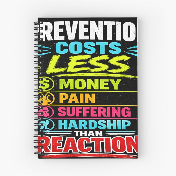 Item preview, Prevention Costs Less Money Pain Suffering Than Reaction Design designed and sold by SociProgress.