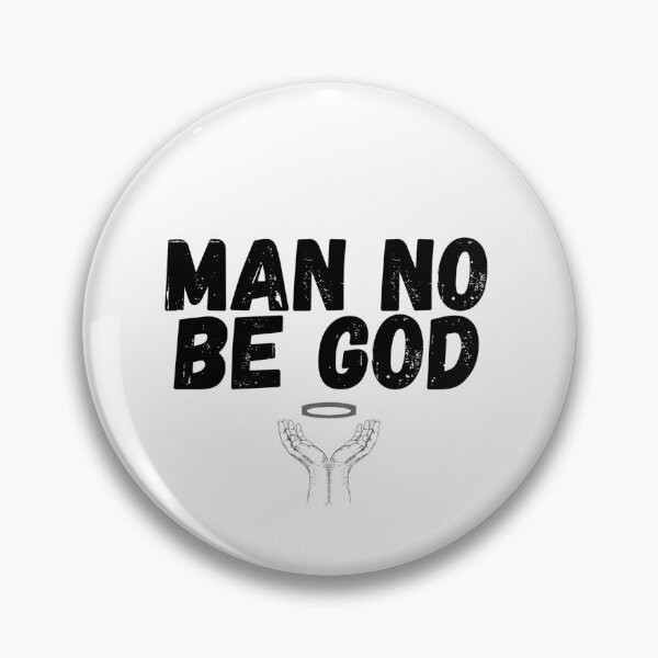 Item preview, Man No Be God - Pidgin Proverb Streetwear T-shirt designed and sold by Iambuzze.