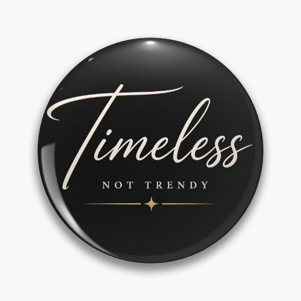 Item preview, Timeless Not Trendy – Elegant Minimalist Typography Design for Premium Apparel designed and sold by NBT-NOVA.