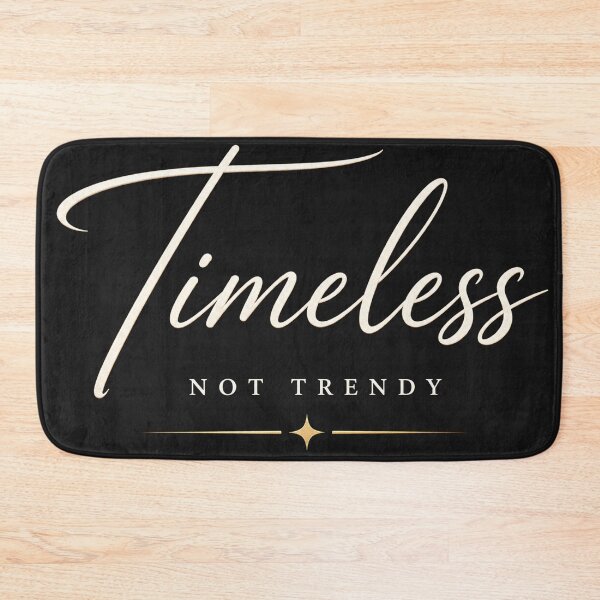 Item preview, Timeless Not Trendy – Elegant Minimalist Typography Design for Premium Apparel designed and sold by NBT-NOVA.