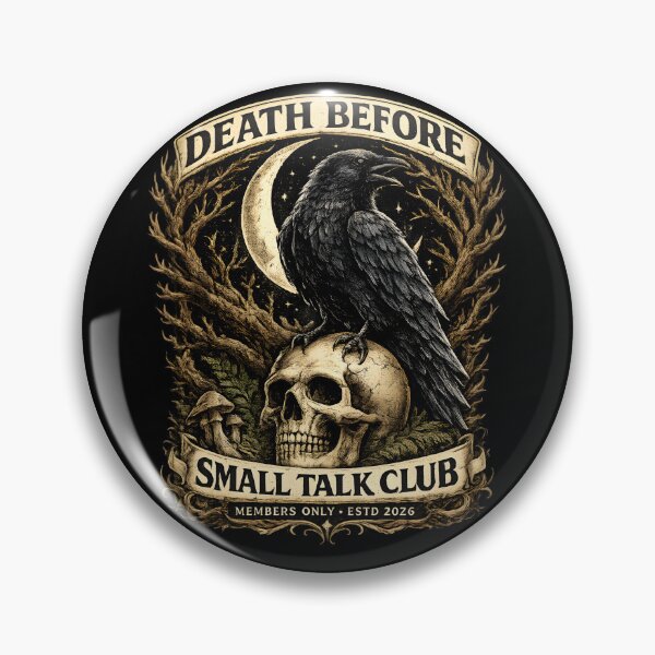 Item preview, Death Before Small Talk Club Raven designed and sold by Kicor.