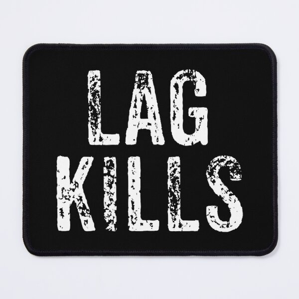 Item preview, Funny Lag Kills for Online Gaming and PC Players designed and sold by FGTV2021.