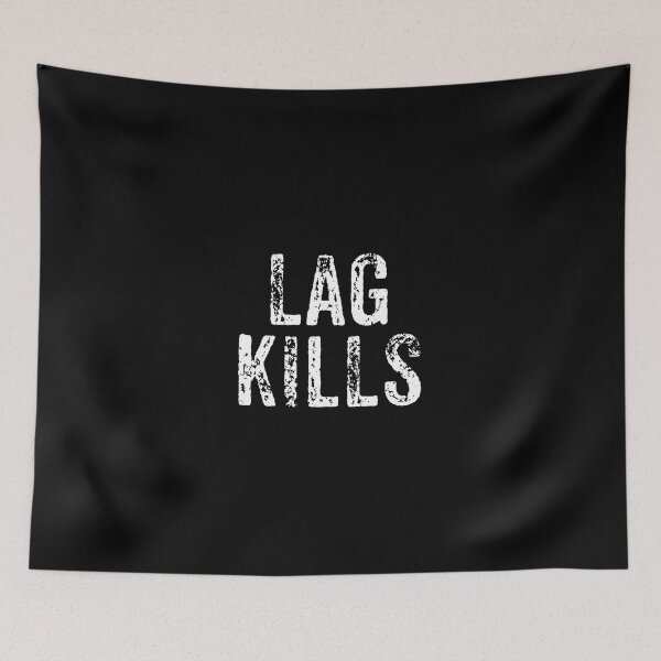 Item preview, Funny Lag Kills for Online Gaming and PC Players designed and sold by FGTV2021.