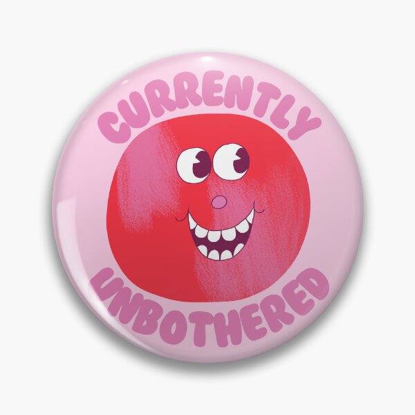 Item preview, Currently Unbothered, Happy Face designed and sold by yellowflowerhut.