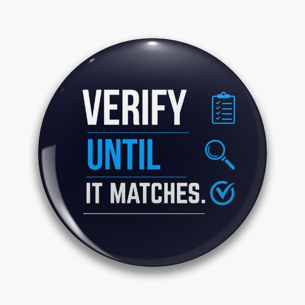 Item preview, Verify Until It Matches | Funny CPA Accountant Reconciliation Humor designed and sold by FCA SIR MERCH .