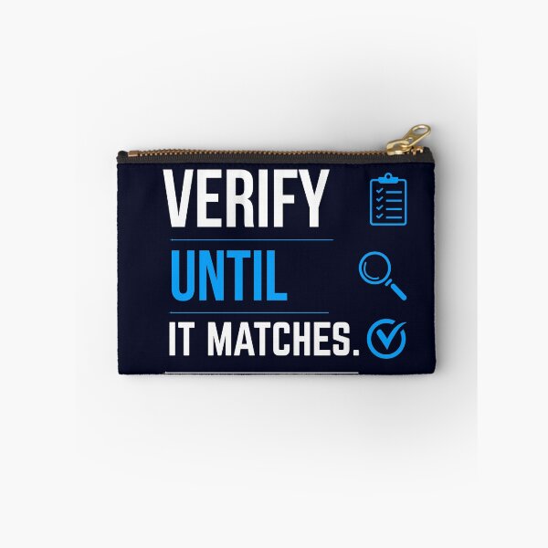 Item preview, Verify Until It Matches | Funny CPA Accountant Reconciliation Humor designed and sold by FCA SIR MERCH .