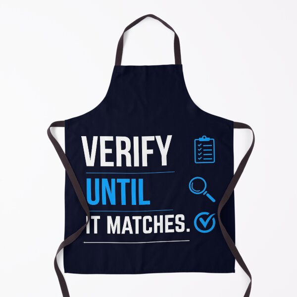 Item preview, Verify Until It Matches | Funny CPA Accountant Reconciliation Humor designed and sold by FCA SIR MERCH .