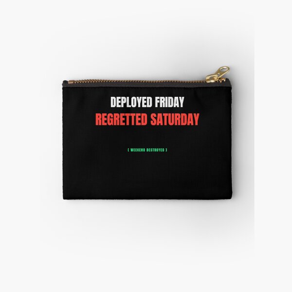 Item preview, Deployed Friday Debugged Monday Funny Developer Meme designed and sold by BuggedThreads.