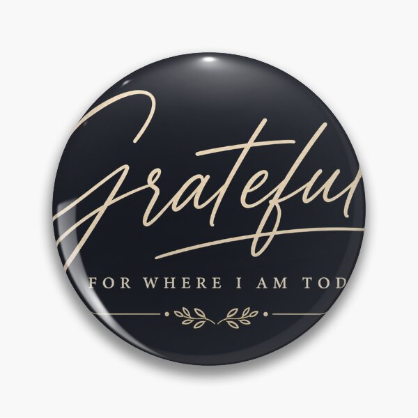 Item preview, Grateful for Where I Am Today – Elegant Typography Quote Design designed and sold by NBT-NOVA.