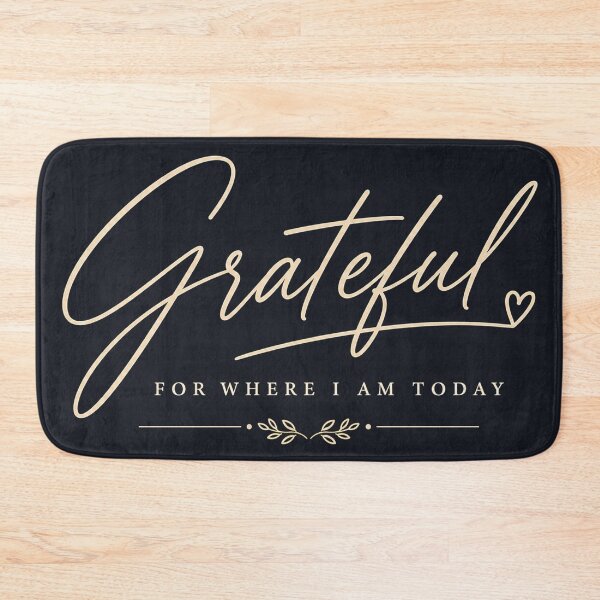 Item preview, Grateful for Where I Am Today – Elegant Typography Quote Design designed and sold by NBT-NOVA.