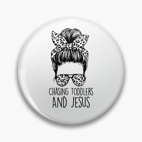 Item preview, Chasing Jesus and Toddlers designed and sold by Ellafeingold.