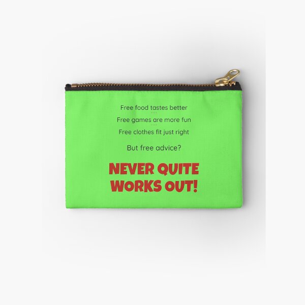 Item preview, Free Advice (It Never Quite Works Out) - Funny Sarcastic Shirt designed and sold by 2BrokeYoopers.