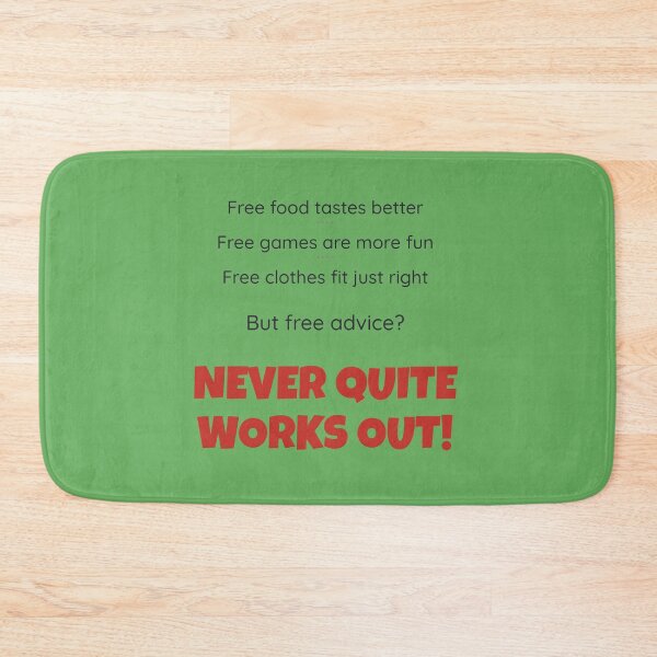 Item preview, Free Advice (It Never Quite Works Out) - Funny Sarcastic Shirt designed and sold by 2BrokeYoopers.