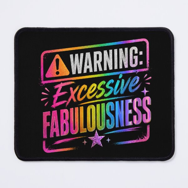 Item preview, Warning: Excessive Fabulousness | LGBTQ Pride Rainbow Design designed and sold by RJACreative.