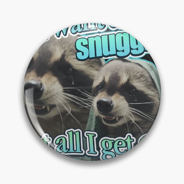 Item preview, Snuggles Struggles Raccoon Sad Animal Meme  designed and sold by folk-4-arts.