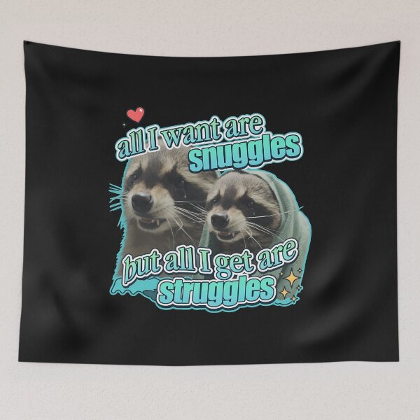 Item preview, Snuggles Struggles Raccoon Sad Animal Meme  designed and sold by folk-4-arts.