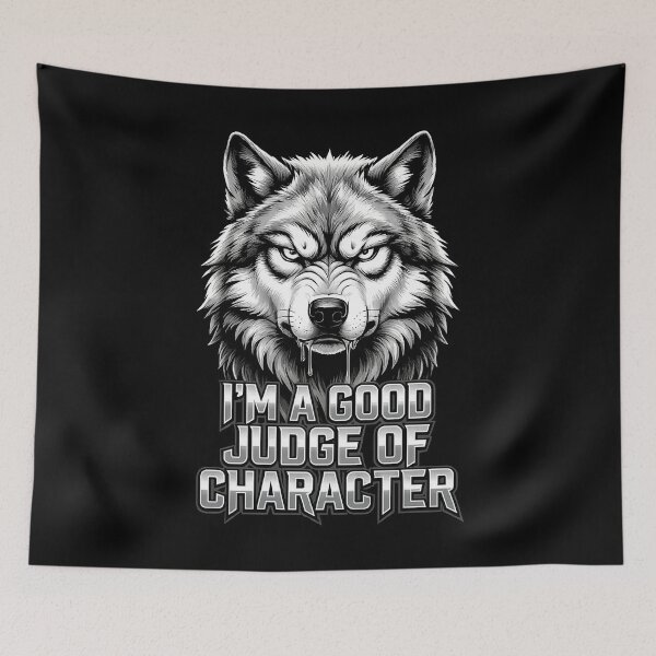 Item preview, I'm a Good Judge of Character Wolf T-Shirt designed and sold by DeimosArtIntl.