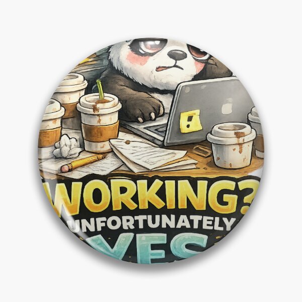 Item preview, Working? Unfortunately Yes Funny Office Panda Sticker designed and sold by PixelPanda28.
