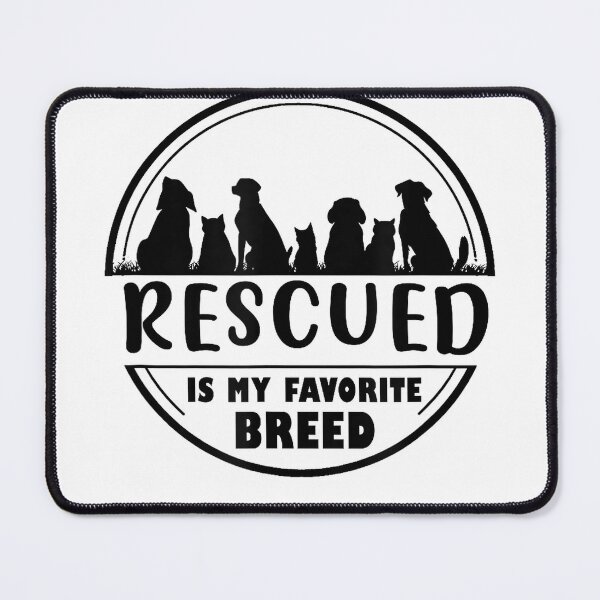 Item preview, Rescued is my favorite breed , Adopt save a pet Cat and Dog T-Shirt designed and sold by SavsMerch.