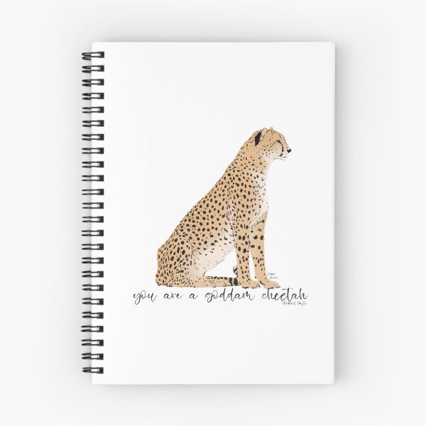 Item preview, You are a goddamn Cheetah designed and sold by aleeshaburke.