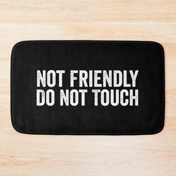 Item preview, Not Friendly Do Not Touch designed and sold by definoyurie.