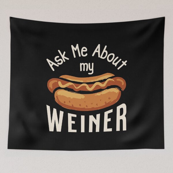 Item preview, Ask Me About My Weiner Funny Hot Dog Lover Humor designed and sold by StuckOnTees.