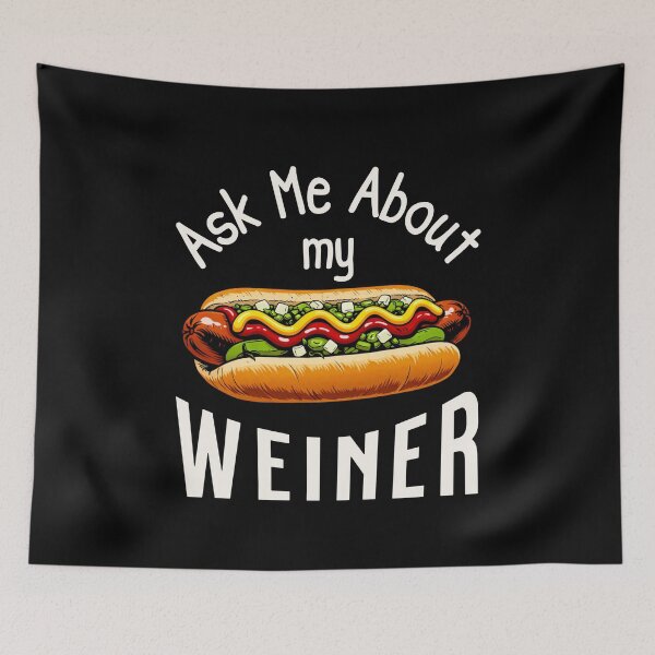Item preview, Funny Hot Dog Ask Me About My Weiner Design designed and sold by StuckOnTees.