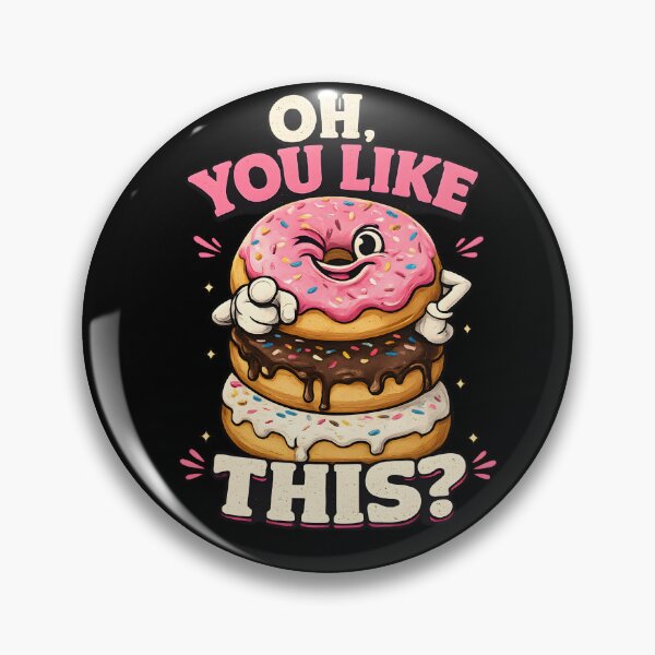 Item preview, Oh, You Like This Donut? designed and sold by Kicor.