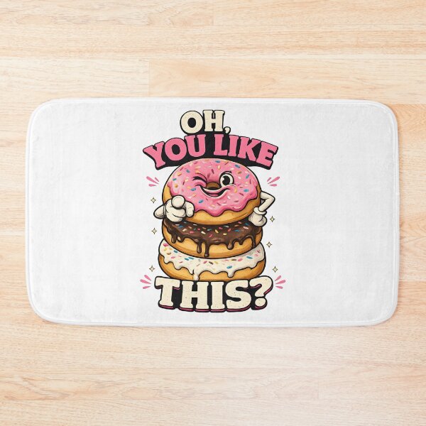 Item preview, Oh, You Like This Donut? designed and sold by Kicor.