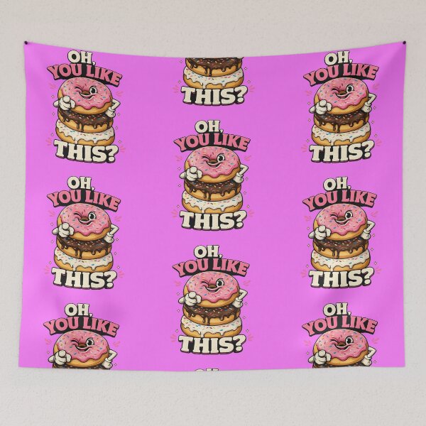 Item preview, Oh, You Like This Donut? designed and sold by Kicor.