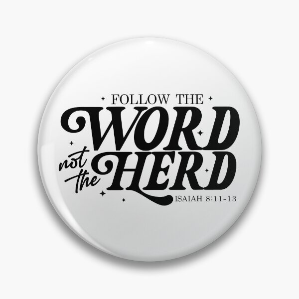 Item preview, Follow The Word Not The Herd designed and sold by Johnny-Store.