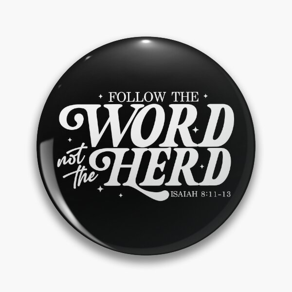 Item preview, Follow The Word Not The Herd designed and sold by Johnny-Store.