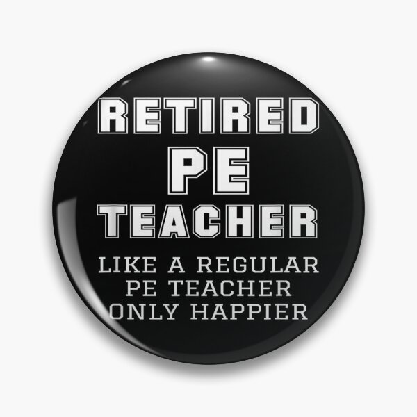 Item preview, Pe Teacher Retired designed and sold by goombi-creative.