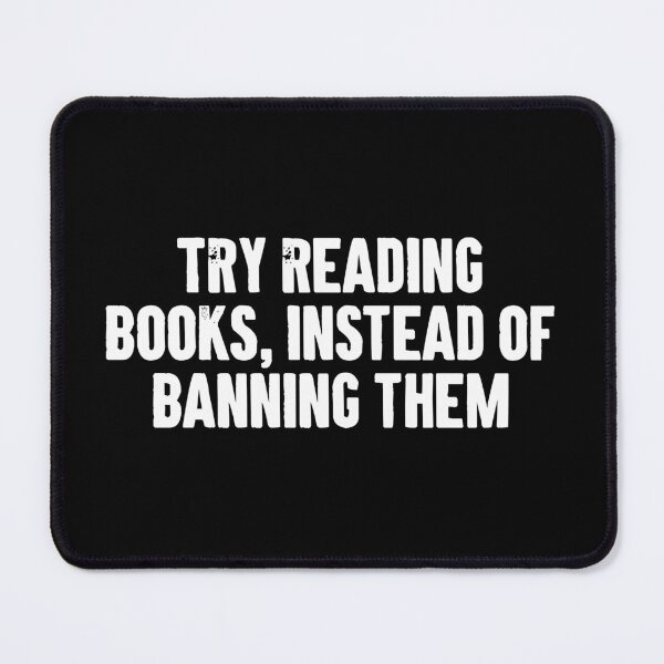 Item preview, Try reading books instead of banning them designed and sold by zemilrathemi.