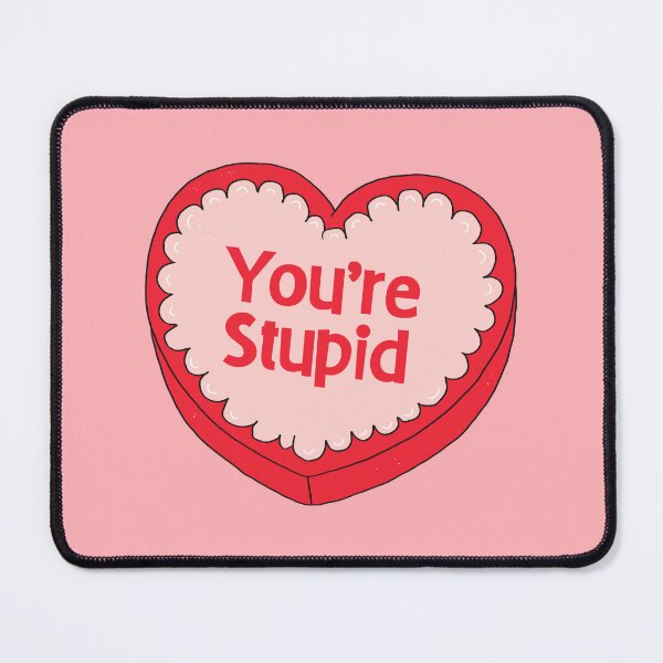 Item preview, You’re Stupid, Heart-Shaped Candy Box designed and sold by yellowflowerhut.