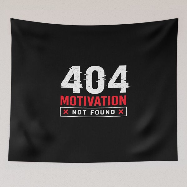Item preview, 404 Motivation Not Found Typography designed and sold by Kicor.