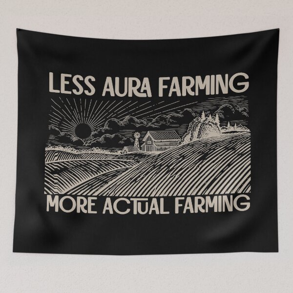 Item preview, Less Aura Farming, More Actual Farming designed and sold by R-A Designs.