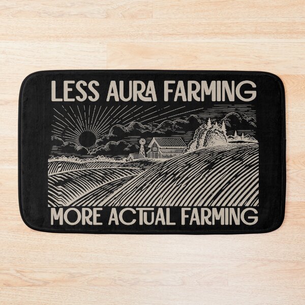Item preview, Less Aura Farming, More Actual Farming designed and sold by R-A Designs.