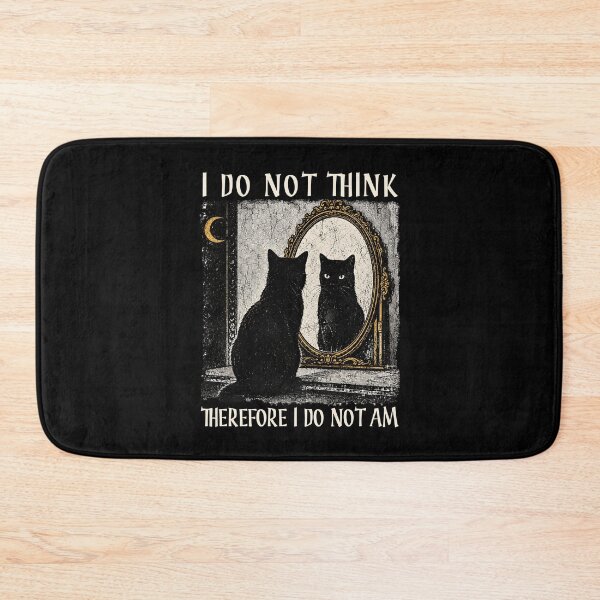 Item preview, I do not think therefore i do not am funny cat designed and sold by Randomera.
