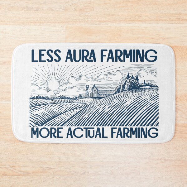 Item preview, Less Aura Farming, More Actual Farming (dark blue text) designed and sold by R-A Designs.